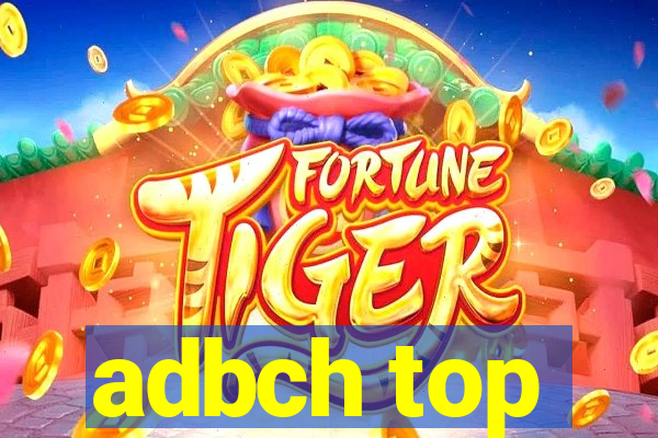 adbch top